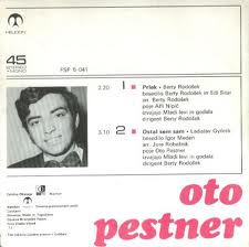 1971-Oto-Pestner-Singles-Ostal-sem-sam-prlek